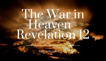 The War in Heaven - Revelation 12